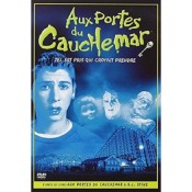 aux portes du cauchemar.